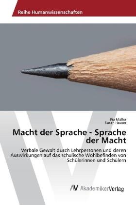 Müller / Hauser |  Macht der Sprache - Sprache der Macht | Buch |  Sack Fachmedien