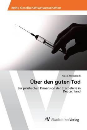 Weissbrodt |  Über den guten Tod | Buch |  Sack Fachmedien