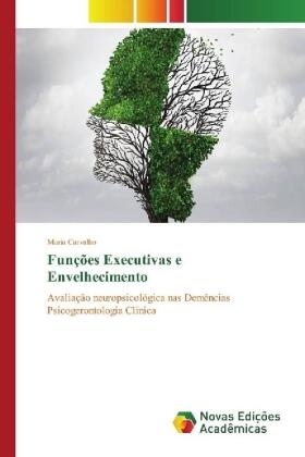 Carvalho |  Funções Executivas e Envelhecimento | Buch |  Sack Fachmedien