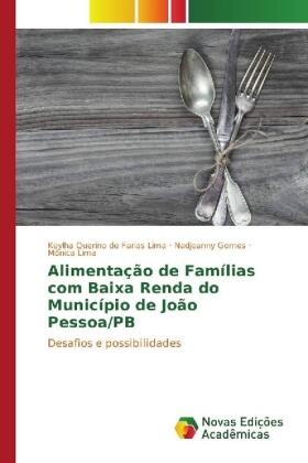 Querino de Farias Lima / Gomes / Lima |  Alimentação de Famílias com Baixa Renda do Município de João Pessoa/PB | Buch |  Sack Fachmedien