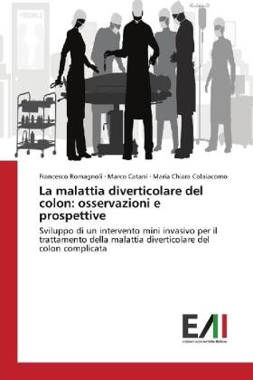 Romagnoli / Catani / Colaiacomo |  La malattia diverticolare del colon: osservazioni e prospettive | Buch |  Sack Fachmedien