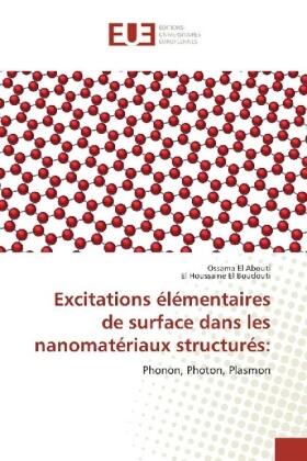 El Abouti / El Boudouti |  Excitations élémentaires de surface dans les nanomatériaux structurés: | Buch |  Sack Fachmedien