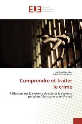 Duncker / Hirschelmann |  Comprendre et traiter le crime | Buch |  Sack Fachmedien