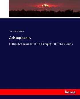 Aristophanes |  Aristophanes | Buch |  Sack Fachmedien