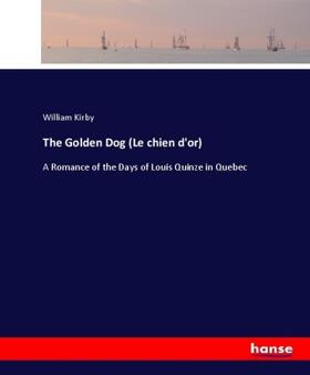 Kirby |  The Golden Dog (Le chien d'or) | Buch |  Sack Fachmedien
