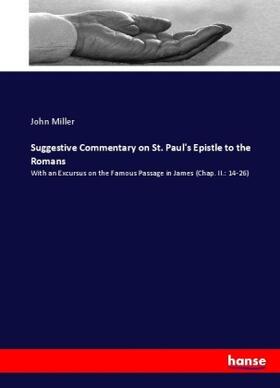 Miller |  Suggestive Commentary on St. Paul's Epistle to the Romans | Buch |  Sack Fachmedien