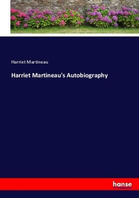 Martineau |  Harriet Martineau's Autobiography | Buch |  Sack Fachmedien