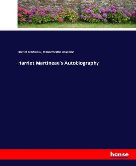 Martineau / Chapman |  Harriet Martineau's Autobiography | Buch |  Sack Fachmedien