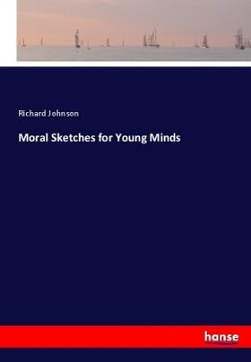 Johnson |  Moral Sketches for Young Minds | Buch |  Sack Fachmedien