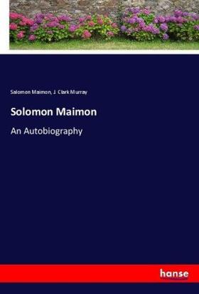 Maimon / Murray |  Solomon Maimon | Buch |  Sack Fachmedien