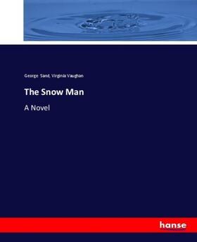 Sand / Vaughan |  The Snow Man | Buch |  Sack Fachmedien
