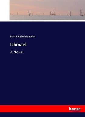 Braddon |  Ishmael | Buch |  Sack Fachmedien