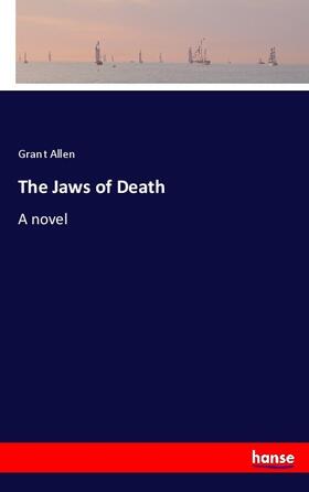 Allen |  The Jaws of Death | Buch |  Sack Fachmedien