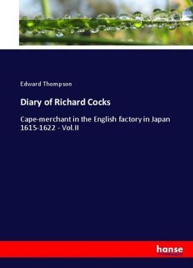 Thompson |  Diary of Richard Cocks | Buch |  Sack Fachmedien