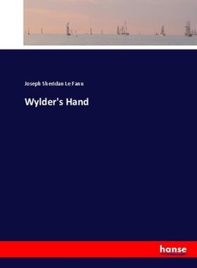 Le Fanu |  Wylder's Hand | Buch |  Sack Fachmedien