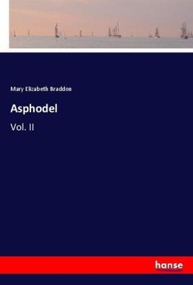 Braddon |  Asphodel | Buch |  Sack Fachmedien