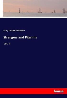 Braddon |  Strangers and Pilgrims | Buch |  Sack Fachmedien