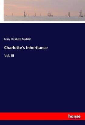 Braddon |  Charlotte's Inheritance | Buch |  Sack Fachmedien