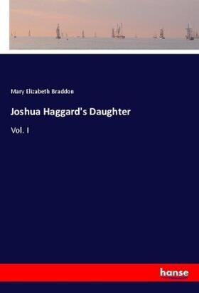 Braddon |  Joshua Haggard's Daughter | Buch |  Sack Fachmedien