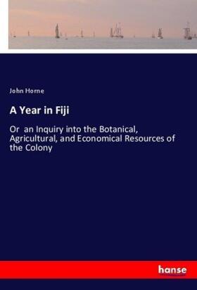 Horne |  A Year in Fiji | Buch |  Sack Fachmedien