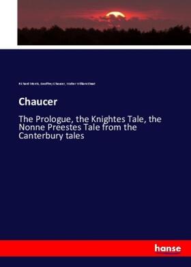 Morris / Chaucer / Skeat |  Chaucer | Buch |  Sack Fachmedien