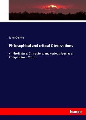 Ogilvie |  Philosophical and critical Observations | Buch |  Sack Fachmedien
