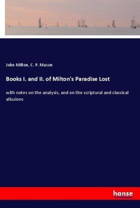 Milton / Mason |  Books I. and II. of Milton's Paradise Lost | Buch |  Sack Fachmedien
