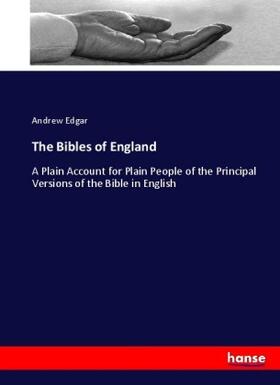 Edgar |  The Bibles of England | Buch |  Sack Fachmedien