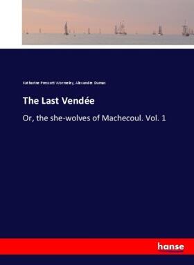 Wormeley / Dumas |  The Last Vendée | Buch |  Sack Fachmedien