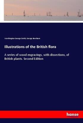 Smith / Bentham |  Illustrations of the British flora | Buch |  Sack Fachmedien