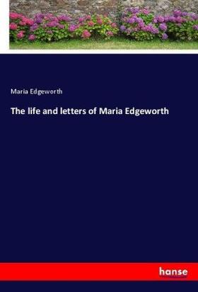 Edgeworth |  The life and letters of Maria Edgeworth | Buch |  Sack Fachmedien