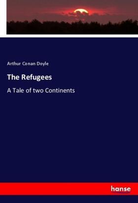 Doyle |  The Refugees | Buch |  Sack Fachmedien