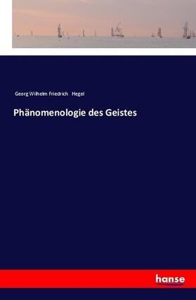 Hegel |  Phänomenologie des Geistes | Buch |  Sack Fachmedien