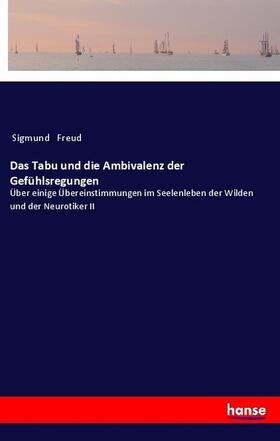 Freud |  Das Tabu und die Ambivalenz der Gefühlsregungen | Buch |  Sack Fachmedien