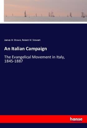 Brown / Stewart |  An Italian Campaign | Buch |  Sack Fachmedien