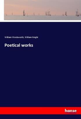 Wordsworth / Knight |  Poetical works | Buch |  Sack Fachmedien