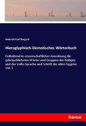 Brugsch |  Hieroglyphisch-Demotisches Wörterbuch | Buch |  Sack Fachmedien