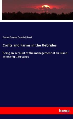 Argyll |  Crofts and Farms in the Hebrides | Buch |  Sack Fachmedien