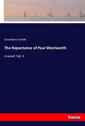 Smith |  The Repentance of Paul Wentworth | Buch |  Sack Fachmedien