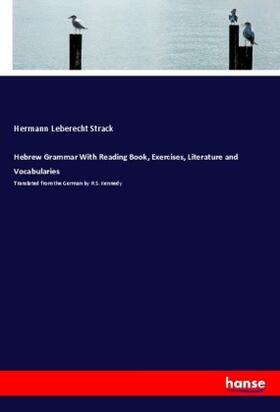 Strack |  Hebrew Grammar With Reading Book, Exercises, Literature and Vocabularies | Buch |  Sack Fachmedien