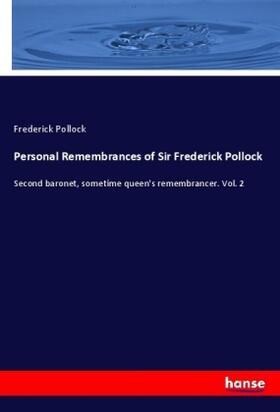 Pollock |  Personal Remembrances of Sir Frederick Pollock | Buch |  Sack Fachmedien