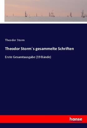 Storm |  Theodor Storm´s gesammelte Schriften | Buch |  Sack Fachmedien