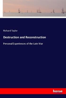 Taylor |  Destruction and Reconstruction | Buch |  Sack Fachmedien