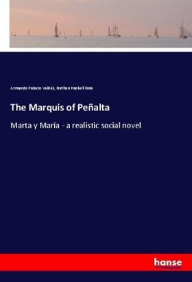 Palacio Valdés / Dole |  The Marquis of Peñalta | Buch |  Sack Fachmedien