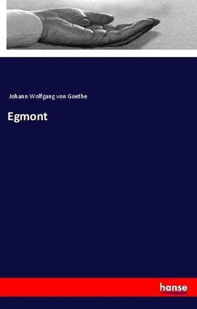 Goethe |  Egmont | Buch |  Sack Fachmedien