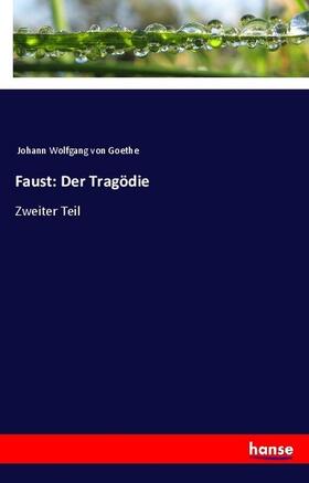 Goethe |  Faust: Der Tragödie | Buch |  Sack Fachmedien