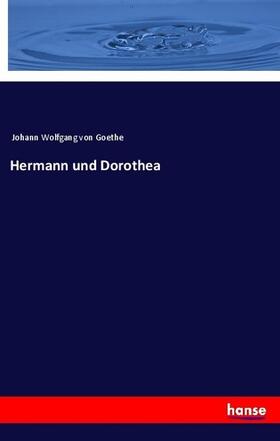 Goethe |  Hermann und Dorothea | Buch |  Sack Fachmedien