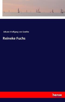 Goethe |  Reineke Fuchs | Buch |  Sack Fachmedien