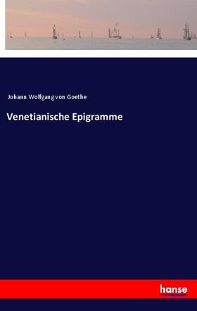 Goethe |  Venetianische Epigramme | Buch |  Sack Fachmedien