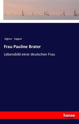 Sapper |  Frau Pauline Brater | Buch |  Sack Fachmedien